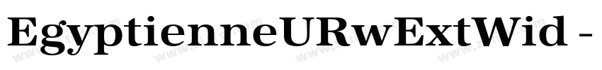 EgyptienneURwExtWid 字体转换 EgyptienneURwExtWid 字体转换